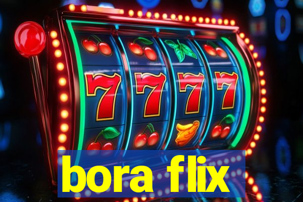 bora flix